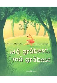 Copertă produs Mă grăbesc, mă grăbesc