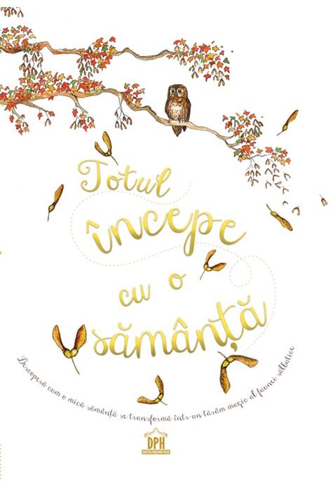 Copertă produs Totul &icirc;ncepe cu o săm&acirc;nță