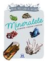 Copertă produs Micul meu ghid al naturii - Mineralele - thumb 1