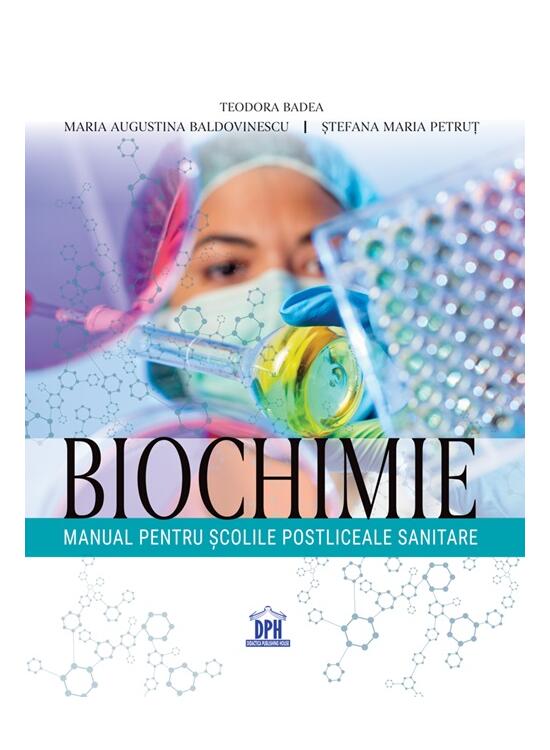 Copertă produs Biochimie. Manual pentru școlile postliceale sanitare - gallery big 1