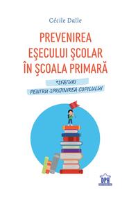 Copertă produs Prevenirea eșecului școlar &icirc;n școala primară