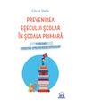 Copertă produs Prevenirea eșecului școlar &icirc;n școala primară - thumb 1