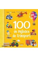 Bebe &icirc;nvață. 100 de mijloace de transport