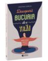 Copertă produs Descoperă bucuria de a trăi - thumb 1
