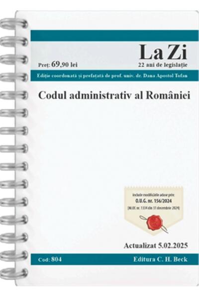 Codul administrativ al Rom&acirc;niei. Cod 804. Actualizat la 5.02.2025
