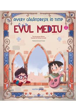 Copertă produs Avery călătorește &icirc;n timp. O zi &icirc;n Evul Mediu