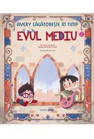 Avery călătorește în timp. O zi în Evul Mediu