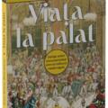 Copertă produs Viața la palat - gallery small 