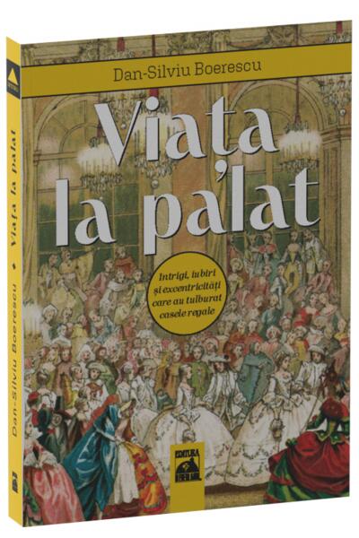 Viața la palat