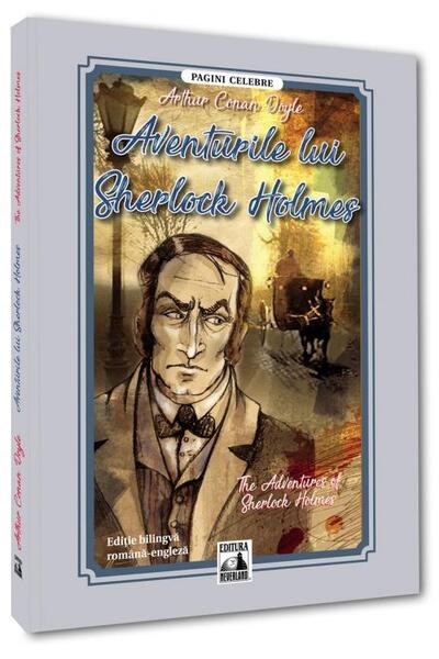 Aventurile lui Sherlock Holmes / The Adventures of Sherlock Holmes (editie bilingvă)