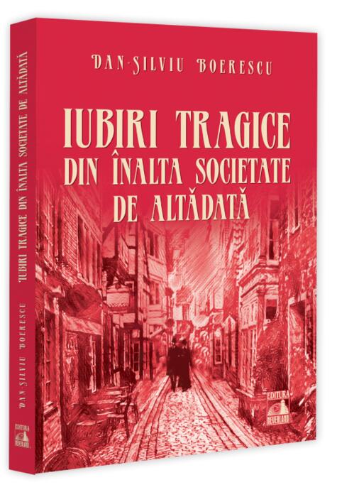 Copertă produs Iubiri tragice din &icirc;nalta societate de altădată
