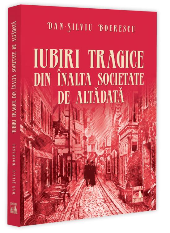 Copertă produs Iubiri tragice din &icirc;nalta societate de altădată - gallery big 1