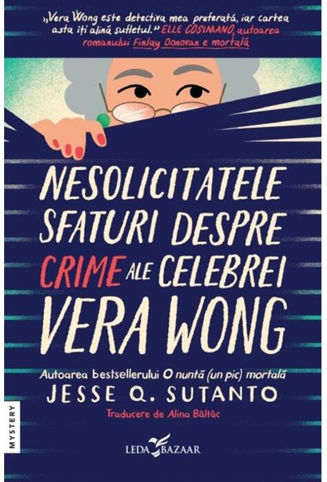 Copertă produs Nesolicitatele sfaturi despre crime ale celebrei Vera Wong