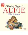 Copertă produs Alfie. Alfie și mama - thumb 1