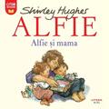Copertă produs Alfie. Alfie și mama - gallery small 