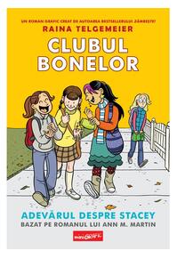 Copertă produs Clubul bonelor 2. Adevărul despre Stacey