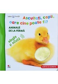 Copertă produs Ascultați, copii, oare cine poate fi? Animale de la fermă