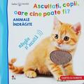 Copertă produs Ascultați, copii, oare cine poate fi? Animale &icirc;ndrăgite - gallery small 