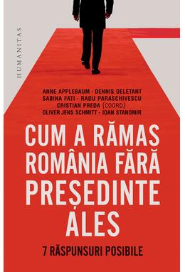 Copertă produs Cum a rămas Rom&acirc;nia fără președinte ales