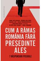 Cum a rămas România fără președinte ales