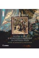 Gustav Klimt și K&uuml;nstler-Compagnie la Castelul Peleș