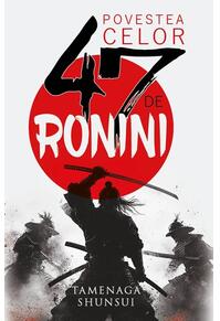 Copertă produs Povestea celor 47 de ronini