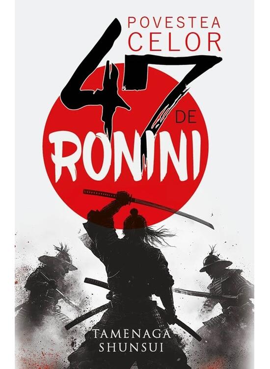 Copertă produs Povestea celor 47 de ronini - gallery big 1