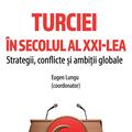 Copertă produs Geopolitica Turciei &icirc;n secolul al XXI-lea - gallery small 