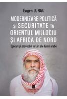Imagine produs Modernizare politică și securitate &icirc;n Orientul Mijlociu și Africa de Nord