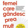 Copertă produs Femei care g&acirc;ndesc prea mult - gallery small 