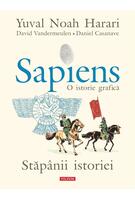 Sapiens. O istorie grafică (Vol. 3) Stăpânii istoriei