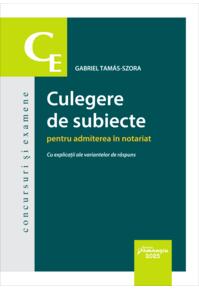Copertă produs Culegere de subiecte pentru admiterea &icirc;n notariat