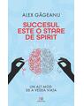 Copertă produs Succesul este o stare de spirit - thumb 1