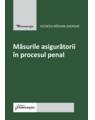 Copertă produs Măsurile asiguratorii &icirc;n procesul penal - thumb 1