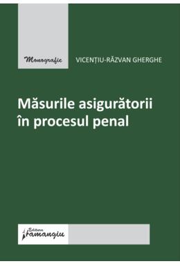 Copertă produs Măsurile asiguratorii &icirc;n procesul penal