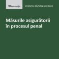 Copertă produs Măsurile asiguratorii &icirc;n procesul penal - gallery small 