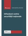 Copertă produs Infracțiuni contra securității naționale - thumb 1