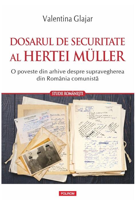 Copertă produs Dosarul de Securitate al Hertei M&uuml;ller