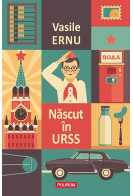 Copertă produs Născut &icirc;n URSS (Ediție nouă)