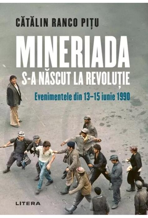 Copertă produs Mineriada s-a născut la Revoluție