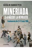 Imagine produs Mineriada s-a născut la Revoluție