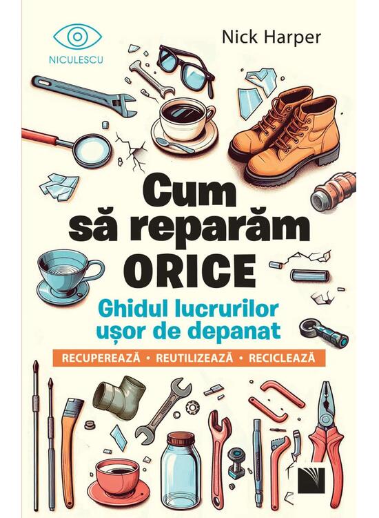 Copertă produs Cum să reparăm orice - gallery big 1