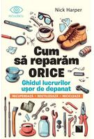 Cum să reparăm orice