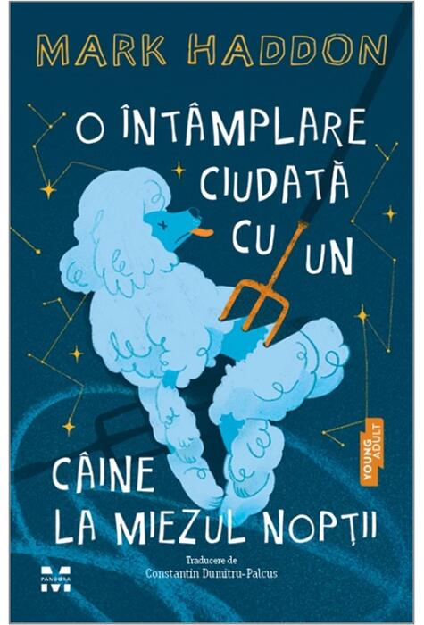 Copertă produs O &icirc;nt&acirc;mplare ciudată cu un c&acirc;ine la miezul nopţii