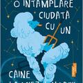 Copertă produs O &icirc;nt&acirc;mplare ciudată cu un c&acirc;ine la miezul nopţii - gallery small 