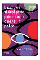 Copertă produs Descoperă și depășește petele oarbe care te țin pe loc