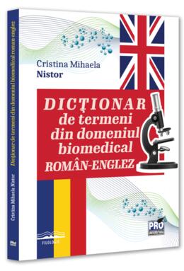 Copertă produs Dicționar de termeni din domeniul biomedical rom&acirc;n-englez