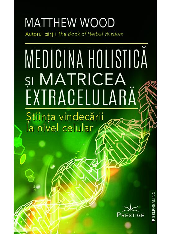 Copertă produs Medicina Holistică și Matricea Extracelulară - gallery big 1