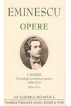 Mihai Eminescu. Opere. Poezii (Vol. I). Cronologii și simbioze poetice (1866-1875)