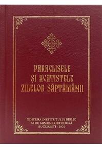 Copertă produs Paraclisele și acatistele zilelor săptămânii